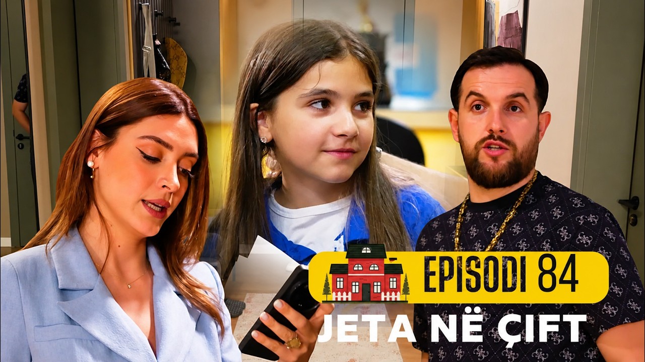 Jeta ne Cift - Episodi 84 - Sezoni 2
