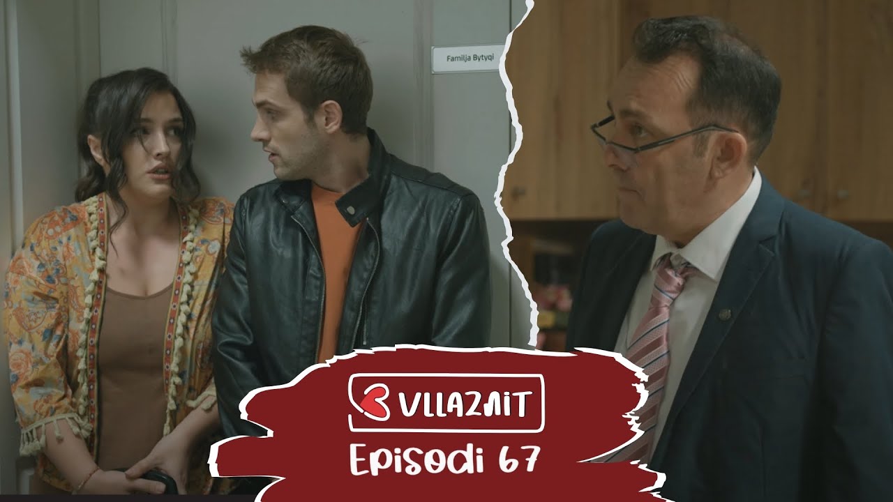 Tre Vllaznit - Episodi 67 - ATV / Sezoni 2 NEW