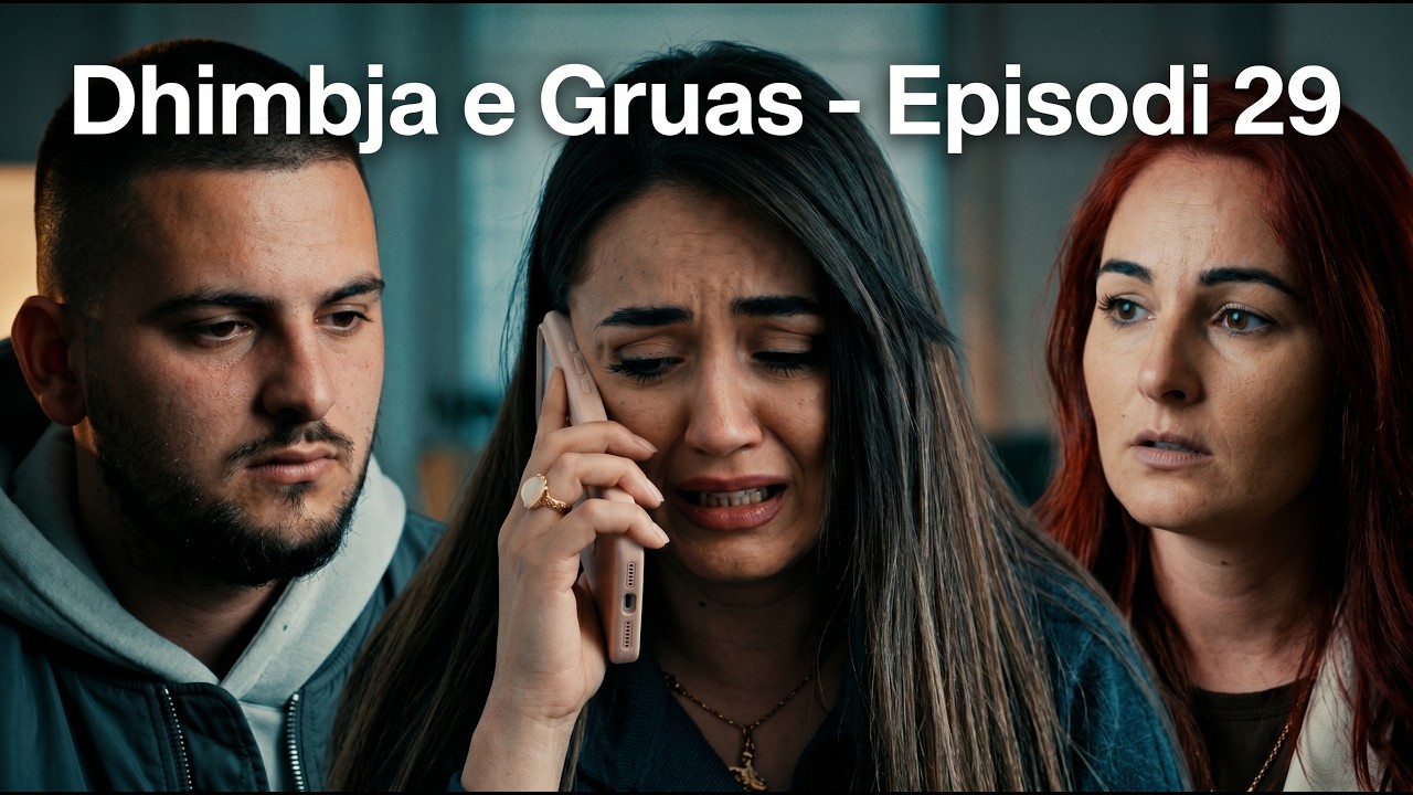 Dhimbja e Gruas - Episodi 29