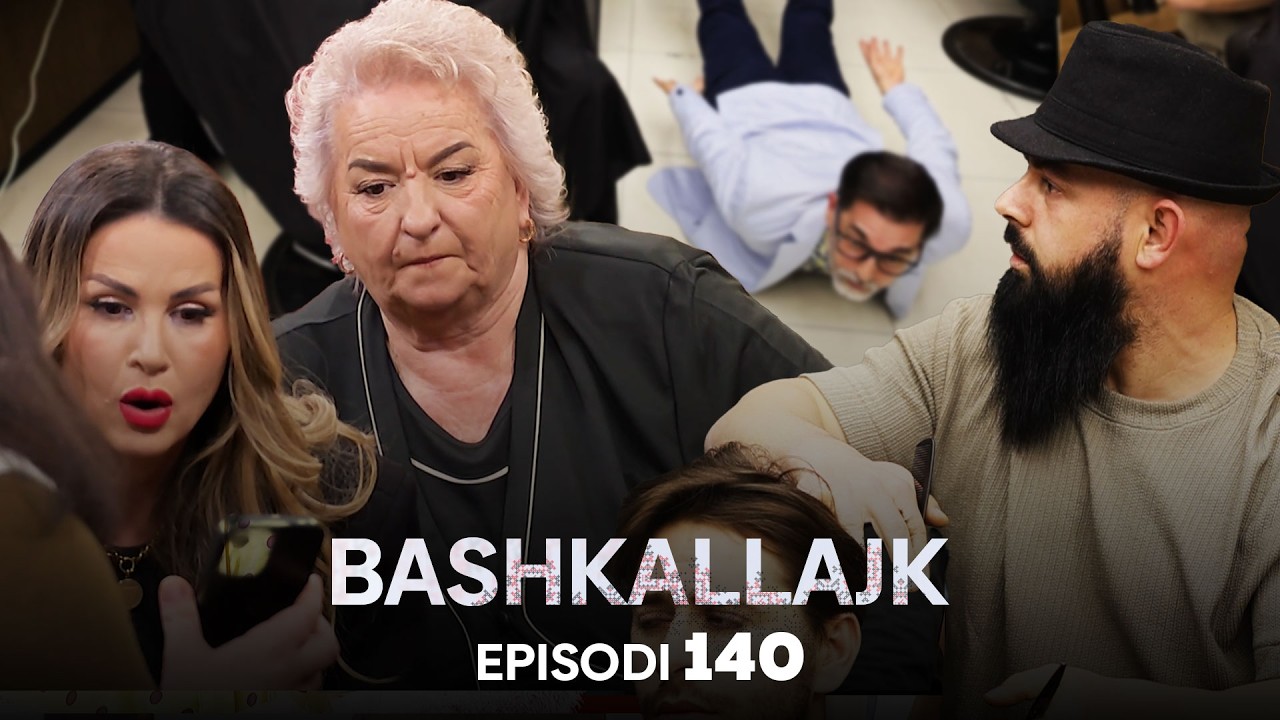 "Anton Berberi" - Episodi 140 - Bashkallajk