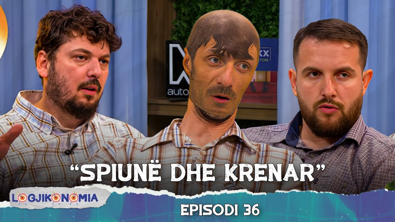 LOGJIKONOMIA Ep.36 – “Spiunë dhe krenar” | @teve1